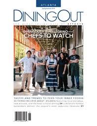 Diningout Atlanta Magazine Spring Summer 2019 By Diningoutatl Issuu