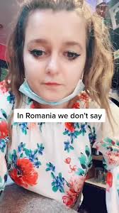 in Romania We Dont Say We Dont Like You
