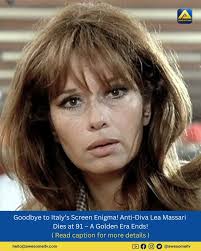 Italian cinema legend Lea Massari, known for her mysterious charm and  powerful screen presence, passed away