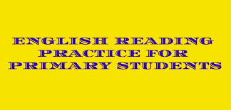 ENGLISH READING PRACTICE FOR PRIMARY STUDENTS ~ Padasalai No.1 ...