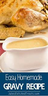 Easy Homemade Gravy Recipe Delicious Homemade Turkey Gravy That Anyone Can Make Homemade Turkey Homemade Gravy Recipe Easy Homemade Gravy Homemade Gravy