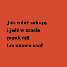 Coronavirus symptoms, diagnosis, and vaccine status explained clearly by pulmonologist dr. Jak Robic Zakupy I Jesc W Czasie Pandemii Jadlonomia Weganskie Przepisy Nie Tylko Dla Wegan