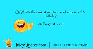 I like birthdays, but i think too many can kill you. Funny Birthday Joke 1 With Picture