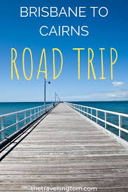Brisbane To Cairns Road Trip 8 Day Itinerary Tips The Travelling Tom Brisbane To Cairns Australia Travel Guide Australian Road Trip