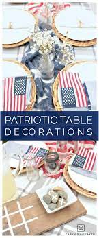 2.0 out of 5 stars. Patriotic Table Decorations On A Budget Taryn Whiteaker