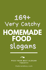 179+ best homemade food slogans