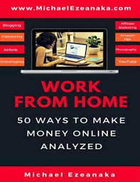 The best way to get a feel for ebay selling is to do a transaction as a buyer first. Work From Home 50 Ways To Make Money Online Analyzed By Michael Ezeanaka 2019 Trade Paperback For Sale Online Ebay