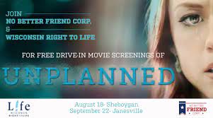 Unplanned is the inspiring true story of one woman's journey of transformation. Unplanned Drive In Movie Night No Better Friend Corp