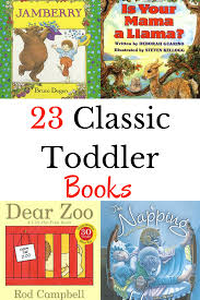 23 Classic Books To Read To Toddlers Toddler Books Best Toddler Books Preschool Books
