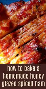 Delicious Honey Glazed Spice Ham Recipe Ham Recipes Ham Glaze Recipe Recipes