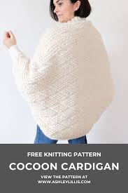 If you love boho style, this is a must, and it works up really quick and easily. Embarker Free Knit Cocoon Cardigan Pattern Ashley Lillis