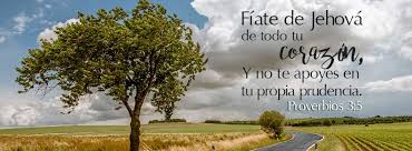 Fiate En Dios Proverbios 3 5 Fiate De Jehova De Todo Tu Corazon Y No Te Apoyes En Tu Propia Prudencia Versiculos De La Biblia Proverbios 3 Proverbios