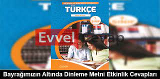 bayragimizin altinda dinleme metni etkinlik cevaplari 7 sinif turkce