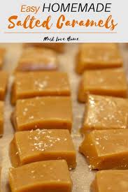Easy Salted Chewy Caramels Recipe Must Love Home Recipe In 2020 Chewy Caramels Recipe Caramel Recipes Easy Candy Recipes