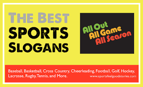 Sports Slogans Sayings And Phrases For Teams Of All Ages