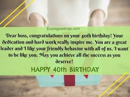 Take this opportunity to greet him or her with good wishes. 40 Extraordinary Happy 40th Birthday Quotes And Wishes
