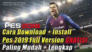 Cara Download Install Pes 2019 Pc Laptop Full Version Gratis Dari Nol Youtube