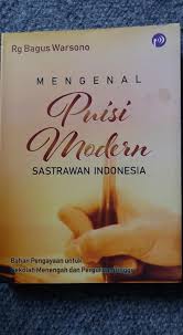 Mengenal Puisi Modern Sastrawan Indonesia Sastrawan Indonesia Puisi