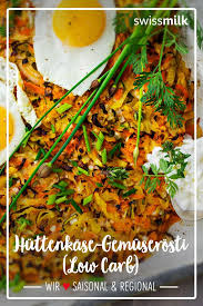 Huttenkase Gemuserosti Low Carb Rezept Swissmilk Rezept Rezepte Low Carb Rezepte Essen