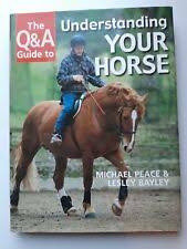 The Q&A Guide to Understanding Your Horse by Lesley Bayley, Michael Peace  (Hardcover, 2002) for sale online
