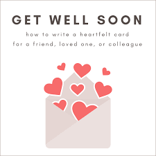 Your well wishes have the power to aid in someone's recovery and bring a from providing inspiration to our community, to supplying equipment to our front lines, see how shutterfly for good is committed to making a positive. Get Well Soon Messages For A Friend Or Loved One Holidappy