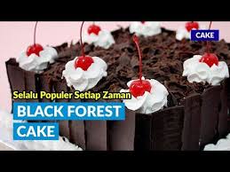 How To Make Black Forest Cake Youtube Coklat Telur Krim