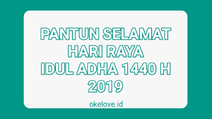 Koleksi ucapan dan pantun selamat hari raya aidilfitri 2021|tidak lama lagi seluruh umat islam bakal menyambut hari raya aidilfitri yang jatuh pada 15 jun 2018 bersamaan dengan 1 syawal 1439 hijrah. Pantun Ucapan Selamat Hari Raya Idul Adha 2019