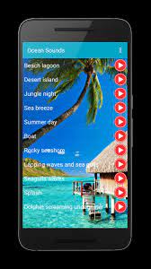 Be the first to know when sounds are online! Ocean Sound For Sleep Ringtone For Android Apk Download