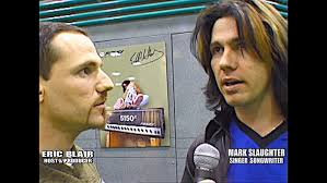 MARK SLAUGHTER & ERIC BLAIR 1999 NAMM (DANA STRUM ,Randy Rhoads & JAKE E.  LEE )