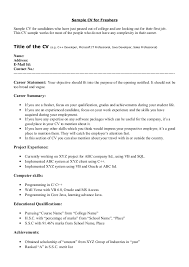 Most candidates don't know how to correctly quantify their duties, so you'll be ahead of the competition if you do this correctly. Sample Cv For Freshers