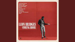 There She Goes Leon Bridges Mother Son Dance Songs Old School Music
