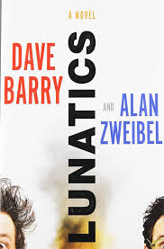 Lunatics: Barry, Dave, Zweibel, Alan: Amazon.com: Books