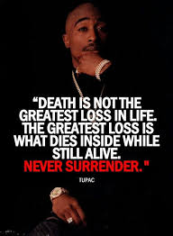Tupac The Greatest Rapper Ever Rap Song Quotes Tupac Quotes Tupac Shakur Quotes