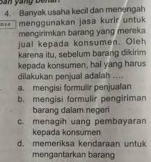 Maybe you would like to learn more about one of these? 4 Banyak Usaha Kecil Dan Menengahmenggunakan Jasa Kurir Untukmengirimkan Barang Yang Merekajual Brainly Co Id