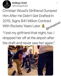 I have to admit i chuckled about the part about him never seeing his girlfriend again. Christian Wood S Girlfriend Dumped Him After He Didn T Get Drafted In 2015