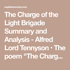 The Charge Of The Light Brigade Summary And Analysis Alfred Lord Tennyson The Poem The Charge Of The Light Brigade Is Most Famous Poems Analysis Brigade
