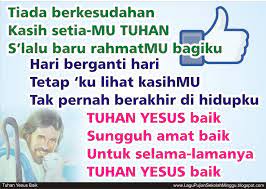 Lirik Tuhan Yesus Baik Sungguh Amat Baik Bagi Hal Baik