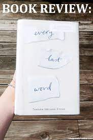 Hasta la ?ltima palabra / every last word. Book Review Every Last Word By Tamara Ireland Stone