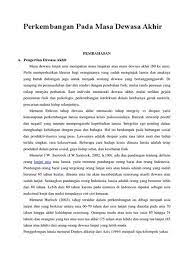 Yang menyangkut asumsi mengenai peran orang dewasa dengan proses psikologis penyesuaian anak memasuki masa dewasa awal, terutama mengenai permasalahan pengelolaan emosi. Our New Directions Jurnal Tentang Perkembangan Masa Dewasa Awal Jurnal Tentang Perkembangan Masa Dewasa Awal Perkembangan Masa Dewasa Akhir Siswa Akhir Perkembangan Fisik Dan Kognitif Pada Dewasa Awal