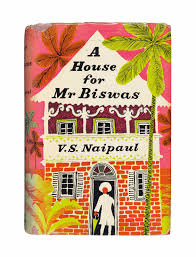 About a house for mr. Naipaul V S A House For Mr Biswas London Andre Deutsch 1961 8 Half Title