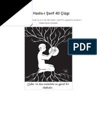 Sevgili peygamberimizin birbirinden önemli 40 hadisinde (bize örnek sünnetlerinde). 40 Hadis I Serif 40 Cizgi