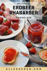 Beste Erdbeer Rhabarber Marmelade Mit Vanille Rezept In 2020 Rhabarber Marmelade Erdbeer Rhabarber Marmelade Erdbeer Rhabarber
