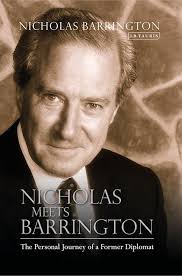 Nicholas Meets Barrington: The Personal Journey of a Former Diplomat:  Nicholas Barrington: Radcliffe Press
