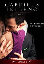 Gabriel's inferno peut être regarder pour vous inscrire gratuitement. Gabriel S Inferno Part Three 2020 Imdb