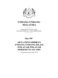 Majlis agama islam wilayah persekutuan (maiwp). Akta 505 Akta Pentadbiran Undang Undang Islam Wilayah Wilayah Persekutuan 1993