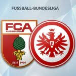 Halbzeit: FCA liegt in Frankfurt mit 0:1 zurück