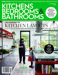 Kitchens Bedrooms Bathrooms Magazine October 2019 Kitchens And Bedrooms Mattress Buying Kitchen Layout