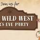 New Years Eve Party – Wild Wild West event image