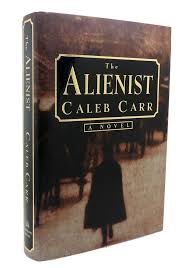 The Alienist Caleb Carr Novels Book Cover