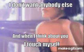 Divinyls I Touch Myself Gif Divinyls I Touch Myself I Dont Want Anyone Else Discover Share Gifs